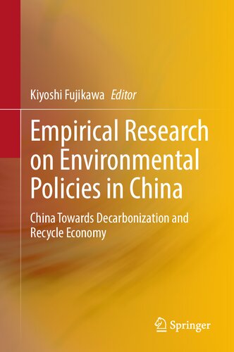 Empirical Research on Environmental Policies in China: China Towards Decarbonization and Recycle Economy (PDF/EPUB Version)