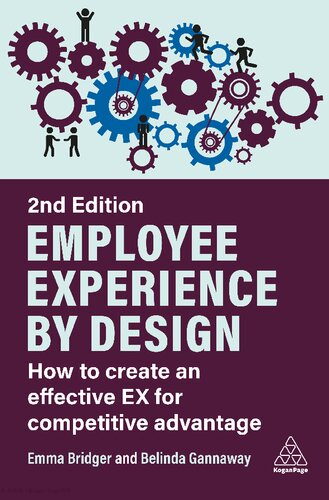 Employee Experience by Design: How to Create an Effective EX for Competitive Advantage (PDF/EPUB Version)