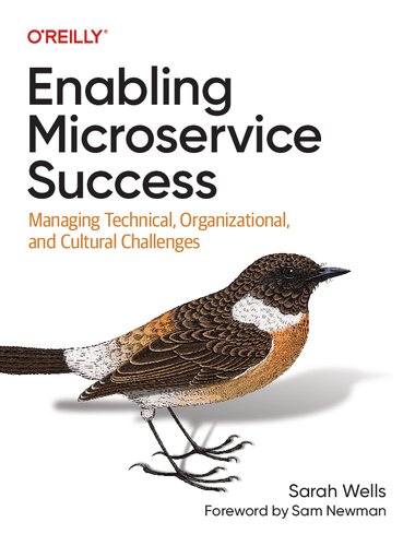 Enabling Microservice Success: Managing Technical, Organizational, and Cultural Challenges (PDF/EPUB Version)