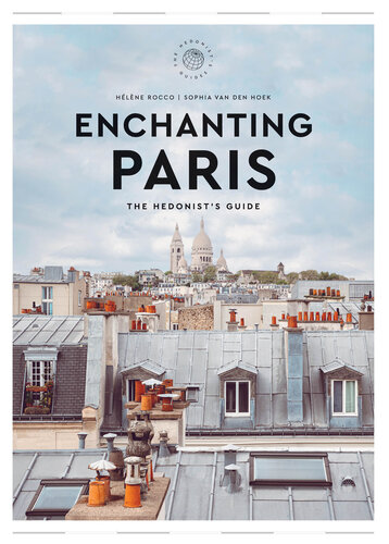 Enchanting Paris: The Hedonist's Guide (PDF/EPUB Version)
