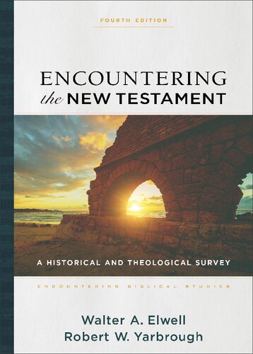 Encountering the New Testament: A Historical and Theological Survey (Encountering Biblical Studies) (PDF/EPUB Version)

