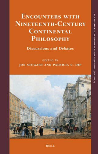 Encounters With Nineteenth-Century Continental Philosophy: Discussions and Debates (New Research in the History of Western Philosophy, 4) (PDF/EPUB Version)
