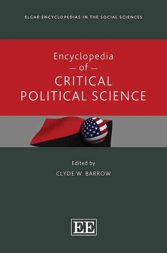Encyclopedia of Critical Political Science (Elgar Encyclopedias in the Social Sciences series) (PDF/EPUB Version)
