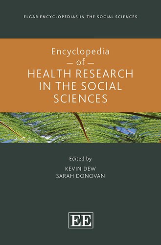 Encyclopedia of Health Research in the Social Sciences (Elgar Encyclopedias in the Social Sciences series) (PDF/EPUB Version)
