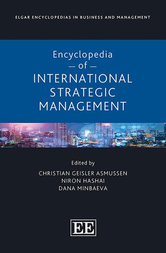 Encyclopedia of International Strategic Management (Elgar Encyclopedias in Business and Management series) (PDF/EPUB Version)