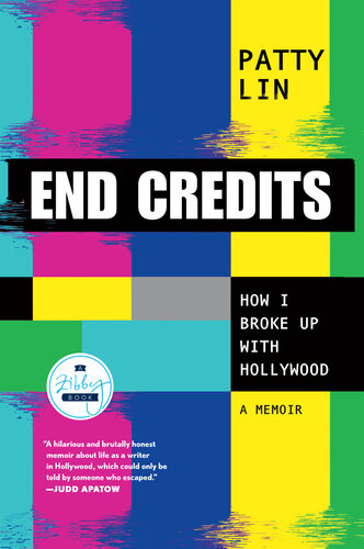 End Credits: How I Broke Up with Hollywood (PDF/EPUB Version)
