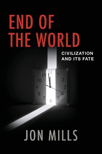 End of the World: Civilization and Its Fate (PDF/EPUB Version)