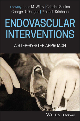 Endovascular Interventions: A Step-by-Step Approach [Team-IRA] (PDF/EPUB Version)
