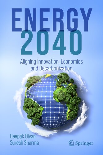 ENERGY 2040: Aligning Innovation, Economics and Decarbonization (PDF/EPUB Version)