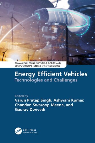 Energy Efficient Vehicles (Advances in Manufacturing, Design and Computational Intelligence Techniques) (PDF/EPUB Version)