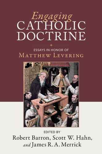 Engaging Catholic Doctrine: Essays in Honor of Matthew Levering (PDF/EPUB Version)
