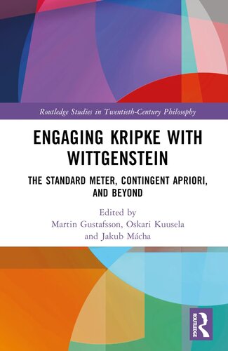 Engaging Kripke with Wittgenstein (Routledge Studies in Twentieth-Century Philosophy) (PDF/EPUB Version)
