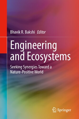 Engineering and Ecosystems: Seeking Synergies Toward a Nature-Positive World (PDF/EPUB Version)
