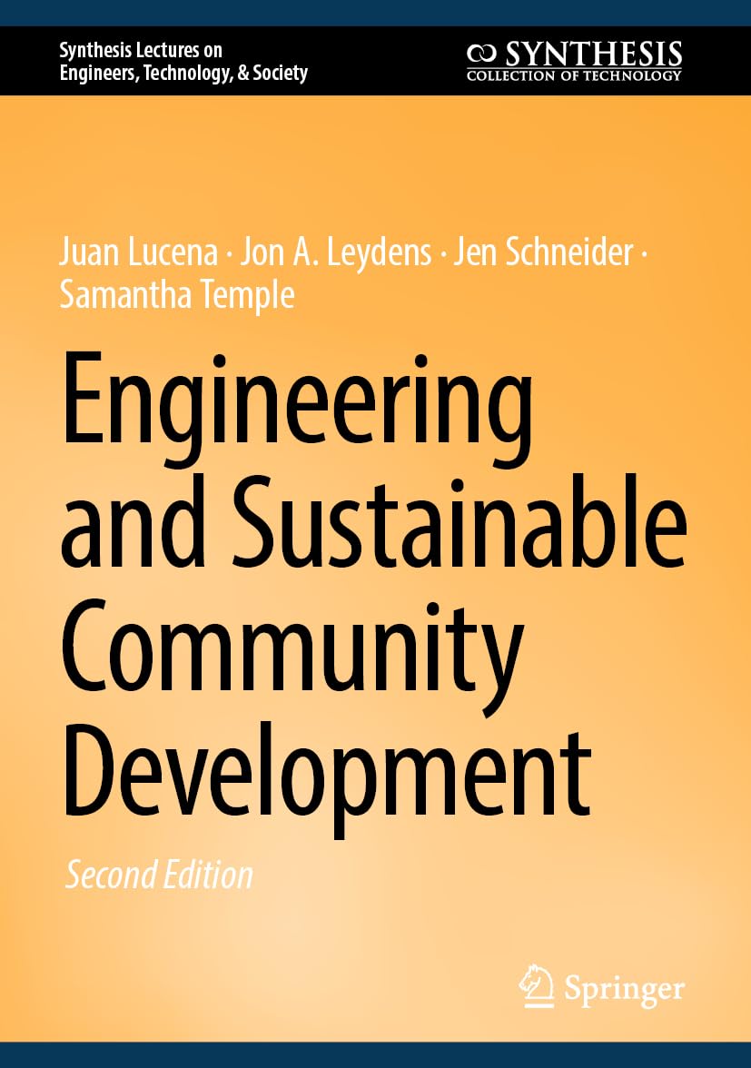 Engineering and Sustainable Community Development (Synthesis Lectures on Engineers, Technology, & Society) (PDF/EPUB Version)
