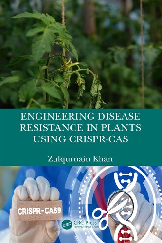 Engineering Disease Resistance in Plants using CRISPR-Cas (PDF/EPUB Version)
