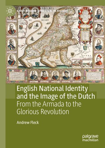 English National Identity and the Image of the Dutch: From the Armada to the Glorious Revolution (PDF/EPUB Version)