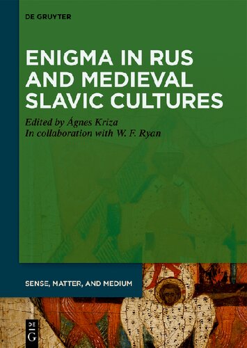 Enigma in Rus and Medieval Slavic Cultures (Sense, Matter, and Medium, 8) (PDF/EPUB Version)