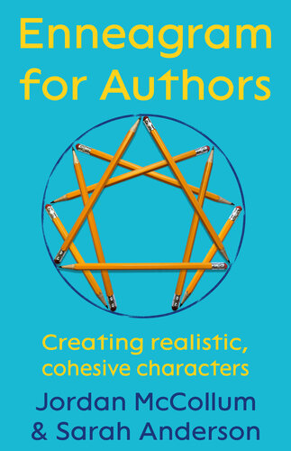 Enneagram for Authors: Creating realistic, cohesive characters (PDF/EPUB Version)
