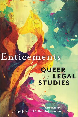 Enticements: Queer Legal Studies (LGBTQ Politics) (PDF/EPUB Version)
