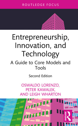 Entrepreneurship, Innovation, and Technology: A Guide to Core Models and Tools (PDF/EPUB Version)
