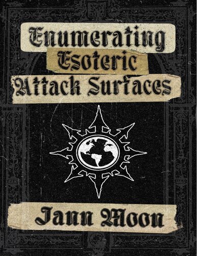 Enumerating Esoteric Attack Surfaces: Recon for Bug Bounty Hunters, Penetration Testers and OSINT Aggressors (PDF/EPUB Version)