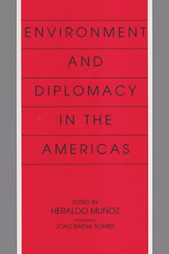 Environment and Diplomacy in the Americas (PDF/EPUB Version)
