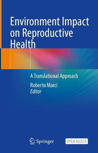 Environment Impact on Reproductive Health: A Translational Approach (PDF/EPUB Version)
