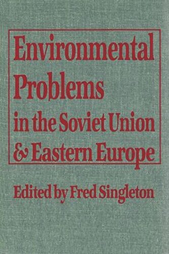 Environmental Problems in the Soviet Union and Eastern Europe (PDF/EPUB Version)
