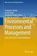 Environmental Processes and Management: Tools and Practices for Groundwater (PDF/EPUB Version)
