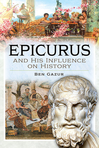 Epicurus and His Influence on History (PDF/EPUB Version)
