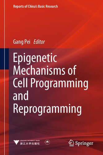 Epigenetic Mechanisms of Cell Programming and Reprogramming (Reports of China's Basic Research) (PDF/EPUB Version)
