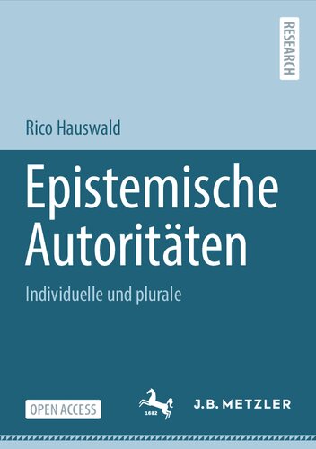 Epistemische Autoritäten: Individuelle und plurale (German Edition) (PDF/EPUB Version)