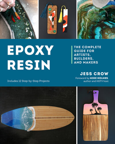 Epoxy Resin: The Complete Guide for Artists, Builders, and Makers (PDF/EPUB Version)
