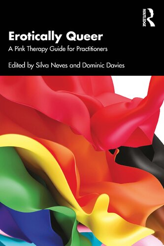 Erotically Queer: A Pink Therapy Guide for Practitioners (PDF/EPUB Version)
