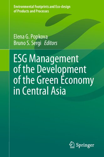 ESG Management of the Development of the Green Economy in Central Asia (Environmental Footprints and Eco-design of Products and Processes) (PDF/EPUB Version)
