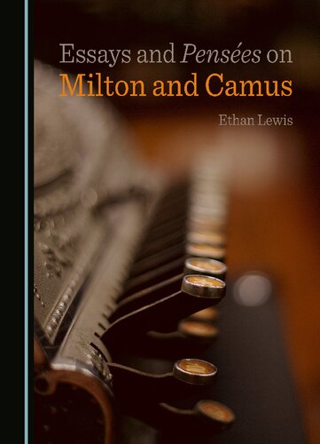 Essays and Pensées on Milton and Camus (PDF/EPUB Version)

