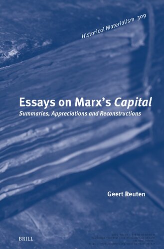 Essays on Marx’s Capital: Summaries, Appreciations and Reconstructions (PDF/EPUB Version)