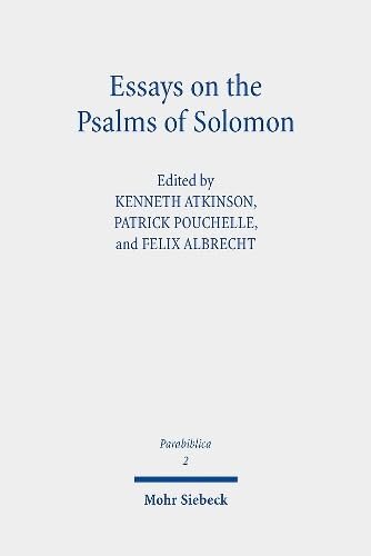 Essays on the Psalms of Solomon: Its Cultural Background, Significance, and Interpretation (PDF/EPUB Version)
