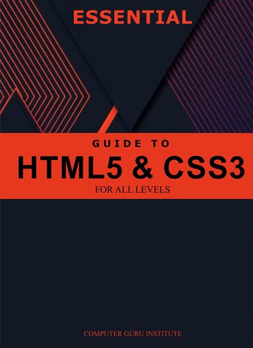 Essential Guide to HTML5 and CSS3 for All Levels (2024 Collection: Forging Ahead in Tech and Programming) (PDF/EPUB Version)
