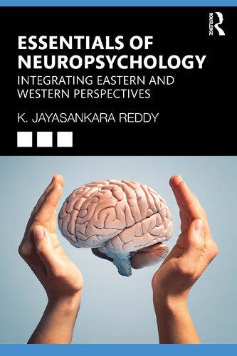 Essentials of Neuropsychology: Integrating Eastern and Western Perspectives (PDF/EPUB Version)