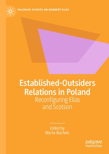 Established-Outsiders Relations in Poland: Reconfiguring Elias and Scotson (PDF/EPUB Version)