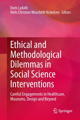 Ethical and Methodological Dilemmas in Social Science Interventions: Careful Engagements in Healthcare, Museums, Design and Beyond (PDF/EPUB Version)
