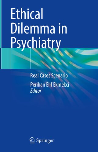 Ethical Dilemma in Psychiatry: Real Cases Scenario (PDF/EPUB Version)