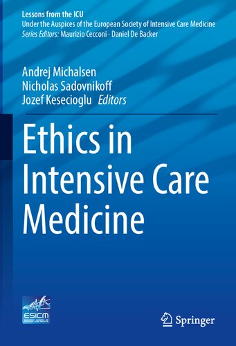 Ethics in Intensive Care Medicine (Lessons from the ICU) (PDF/EPUB Version)

