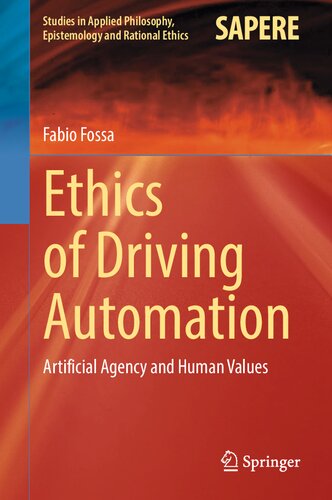 Ethics of Driving Automation: Artificial Agency and Human Values (PDF/EPUB Version)
