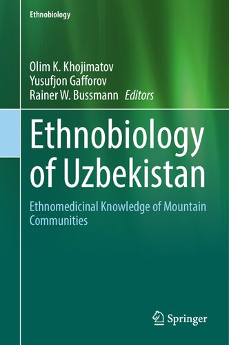 Ethnobiology of Uzbekistan: Ethnomedicinal Knowledge of Mountain Communities (PDF/EPUB Version)
