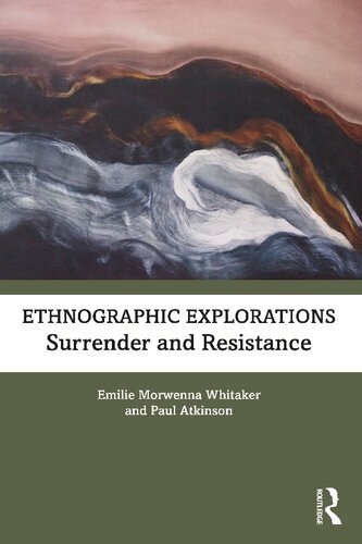 Ethnographic Explorations: Surrender and Resistance (PDF/EPUB Version)
