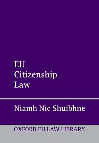 EU Citizenship Law (Oxford European Union Law Library) (PDF/EPUB Version)
