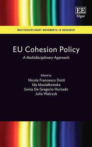 EU Cohesion Policy: A Multidisciplinary Approach (Multidisciplinary Movements in Research) (PDF/EPUB Version)