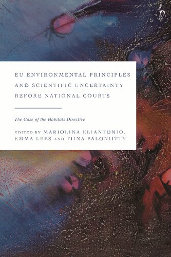EU Environmental Principles and Scientific Uncertainty before National Courts: The Case of the Habitats Directive (PDF/EPUB Version)
